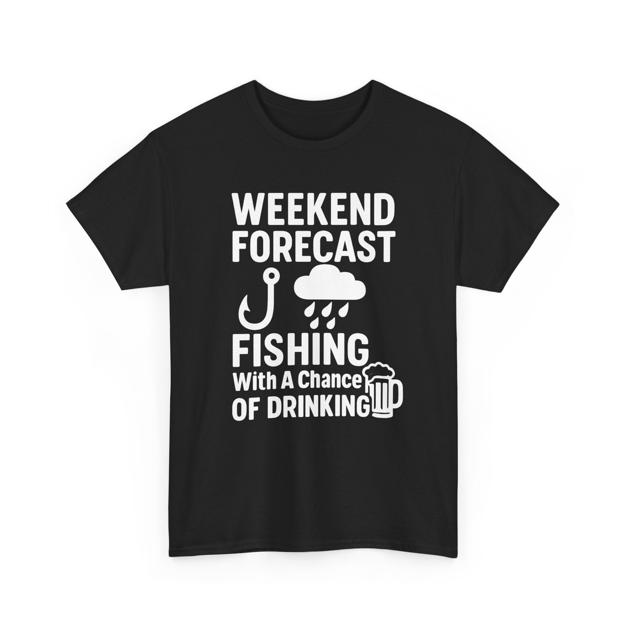 Weekend Forecast Fishing With A Chance Of Drinking T-Shirt | Fishing Lover Gift | Graphic Tee