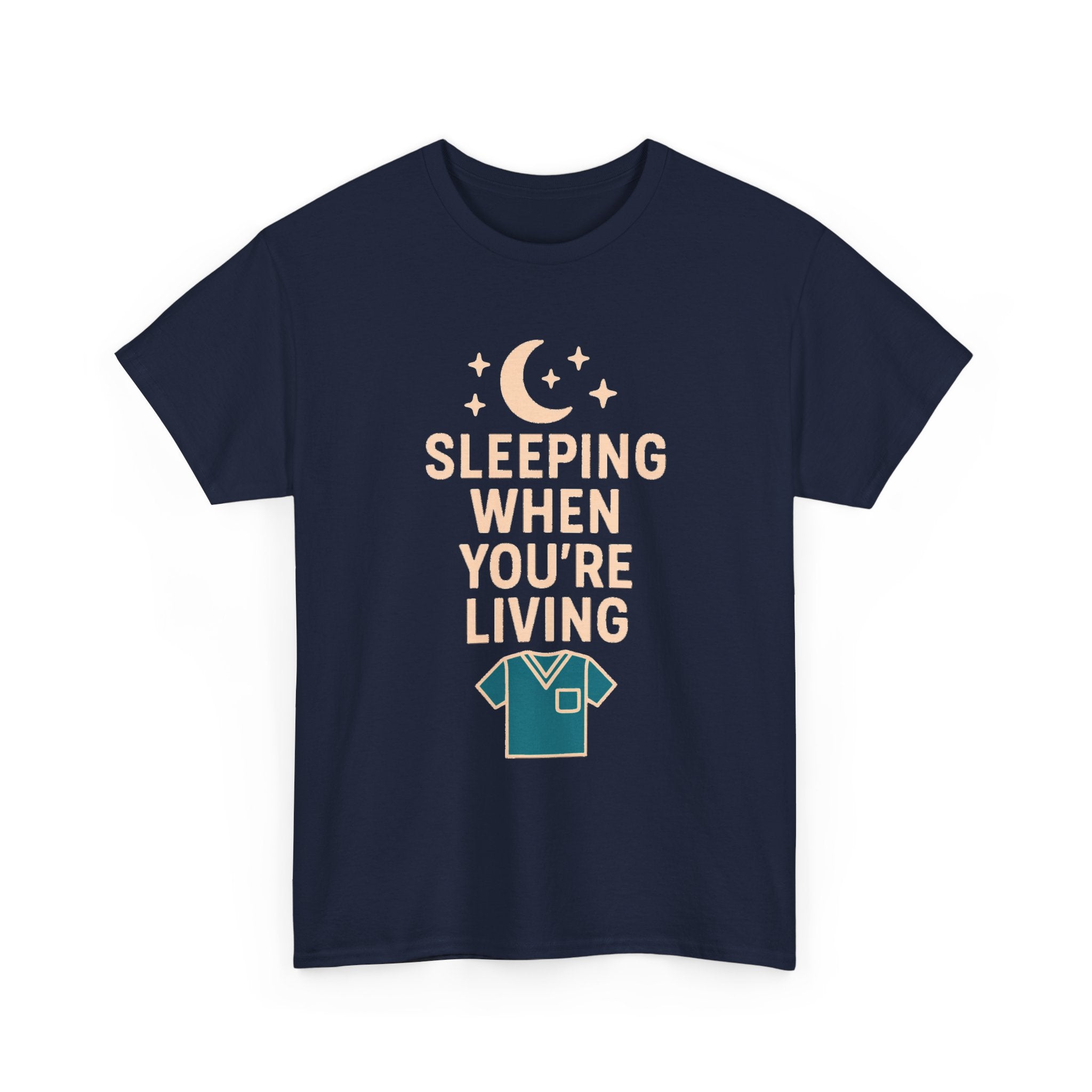 Night Shift Nurse Sleeping When You're Living T-Shirt | Nurse Gift | Graphic Tee
