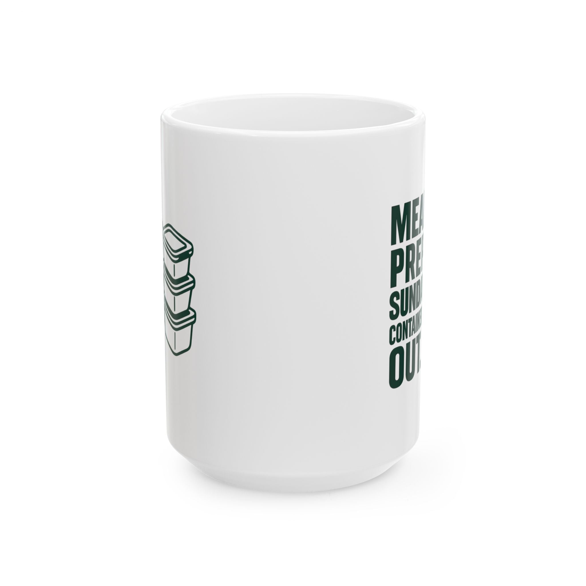 Meal Prep Sunday Containers Out Ready To Win Coffee Mug | Unique Gift | Ceramic Mug