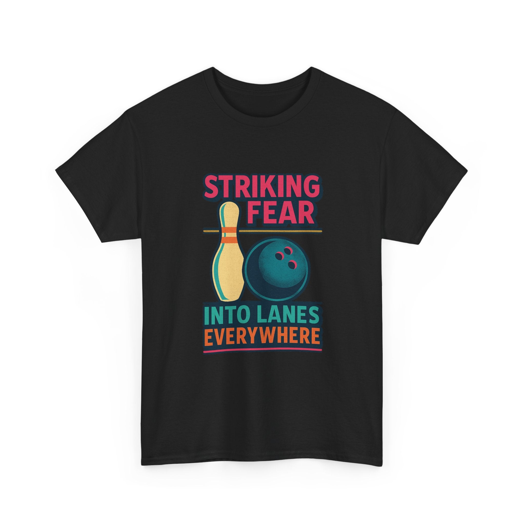 Bowler Striking Fear Into Lanes Everywhere T-Shirt