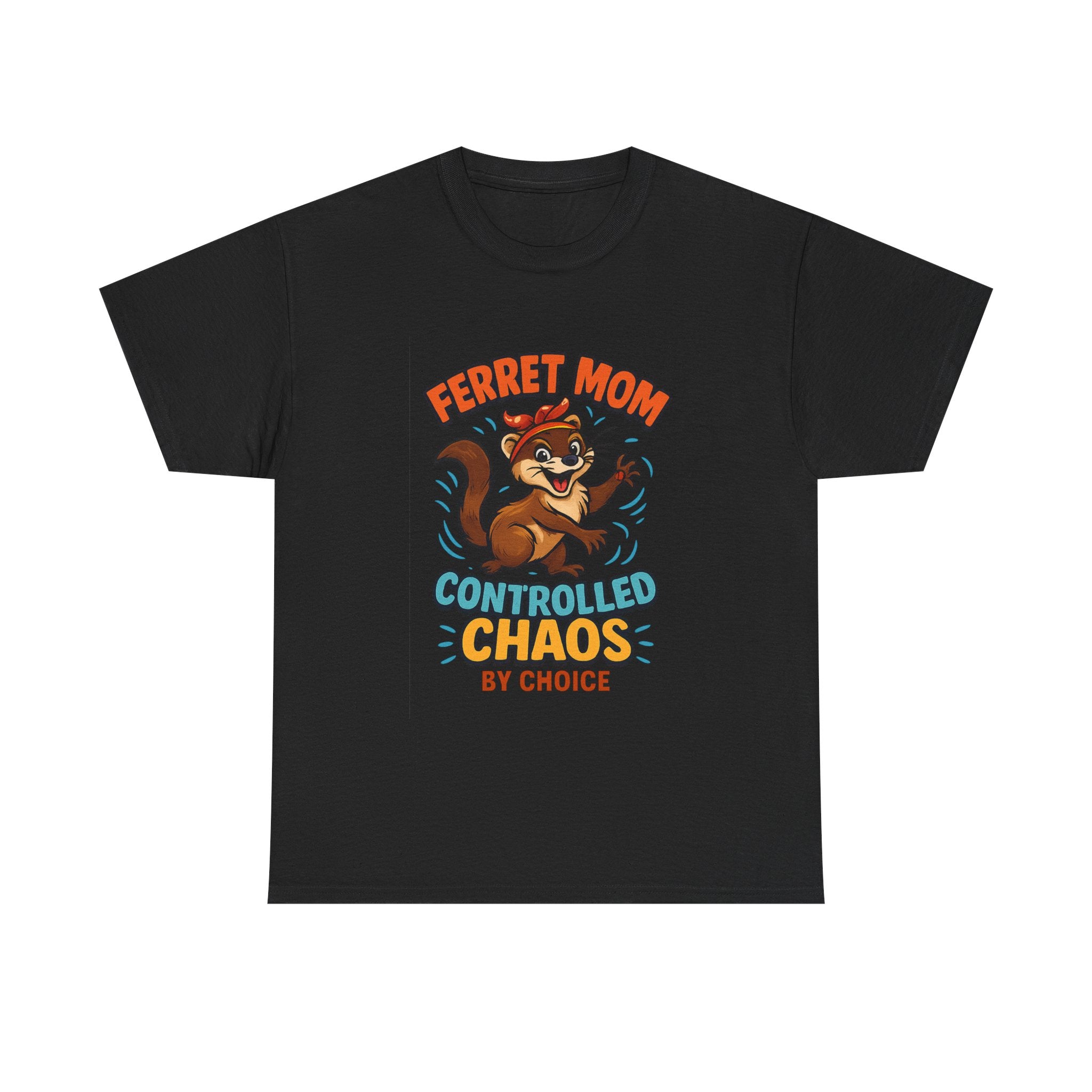 Ferret Mom Controlled Chaos By Choice T-Shirt | Gift for Mom | Graphic Tee