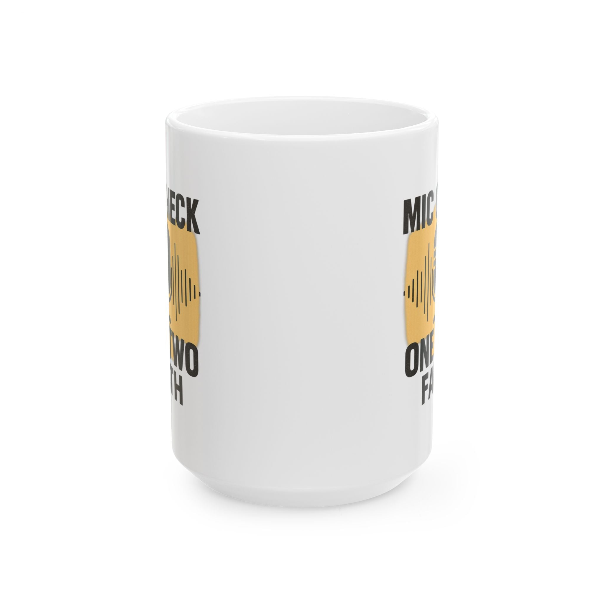 Worship Leader Mic Check One Two Faith Coffee Mug | Unique Gift | Ceramic Mug