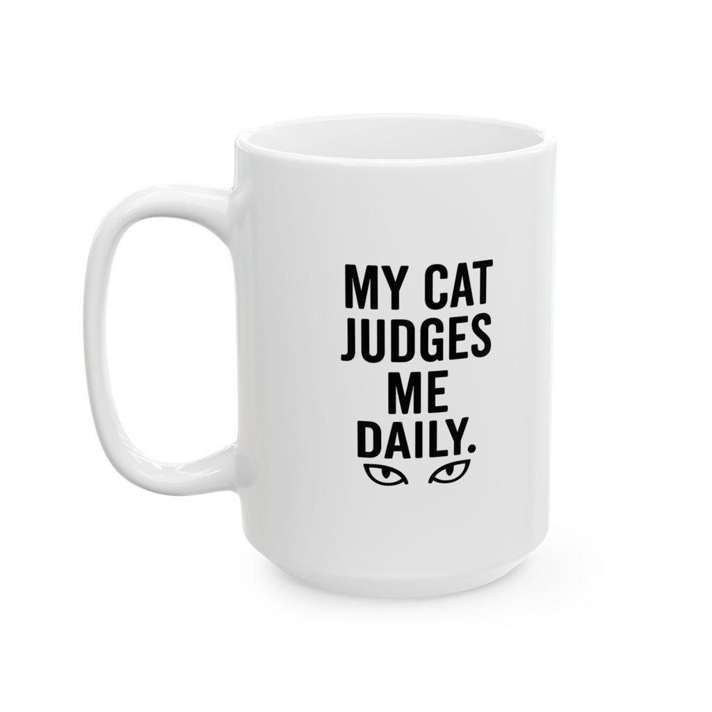 My Cat Judges Me Daily Coffee Mug | Cat Lover Gift | Ceramic Mug