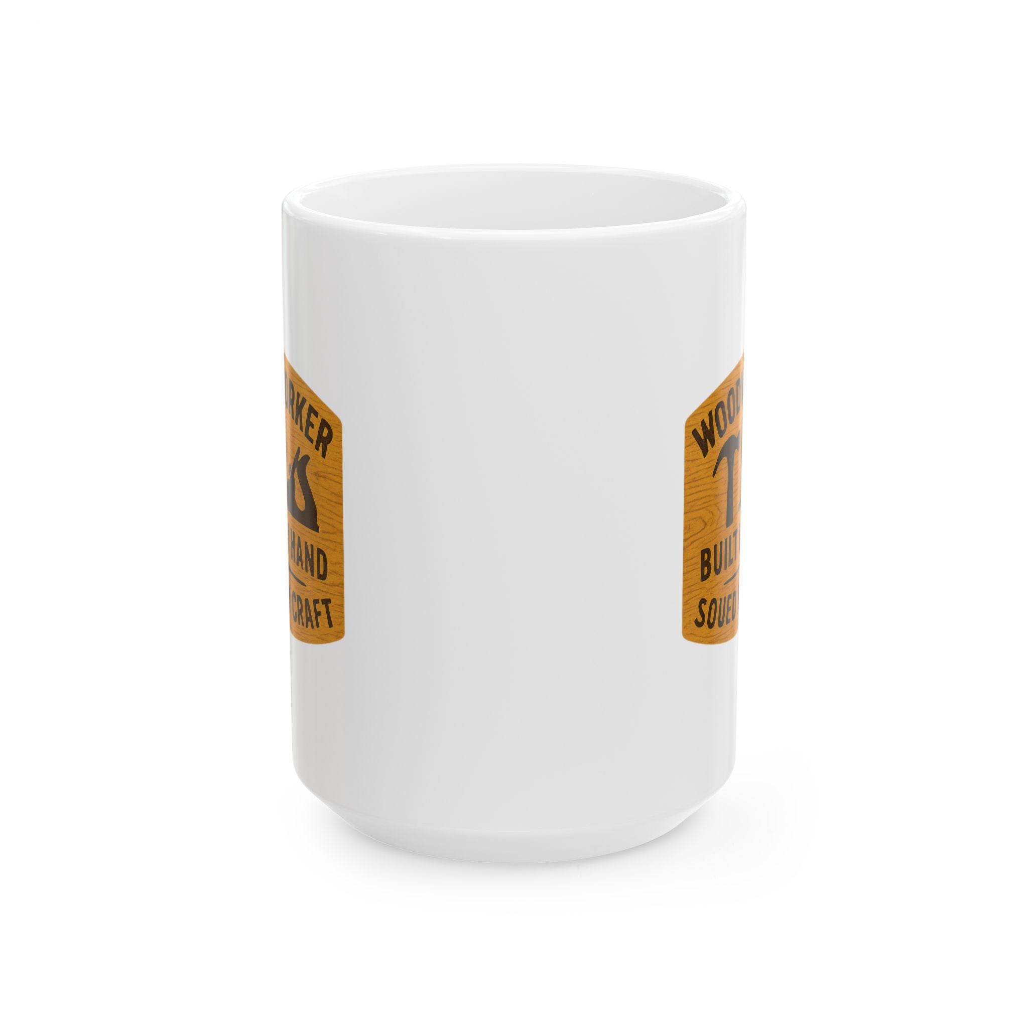 Custom Wood Worker Built By Hand Ceramic Mug