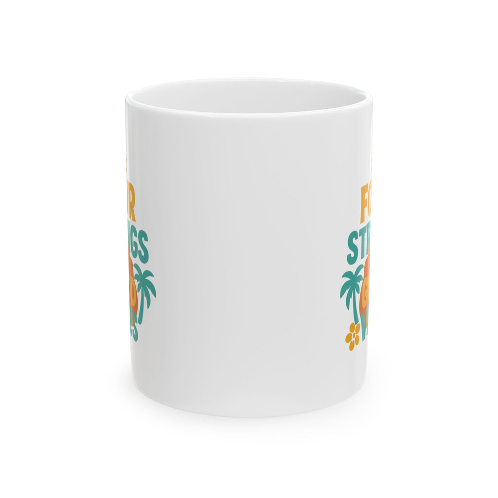 Ukulele Player Four Strings Good Vibes Only Coffee Mug | Unique Gift | Ceramic Mug