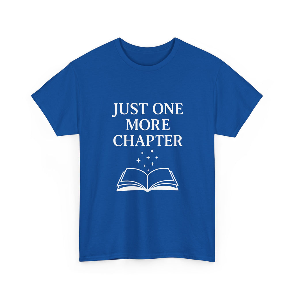 Just One More Chapter Book Lover T-Shirt | Unique Gift | Graphic Tee