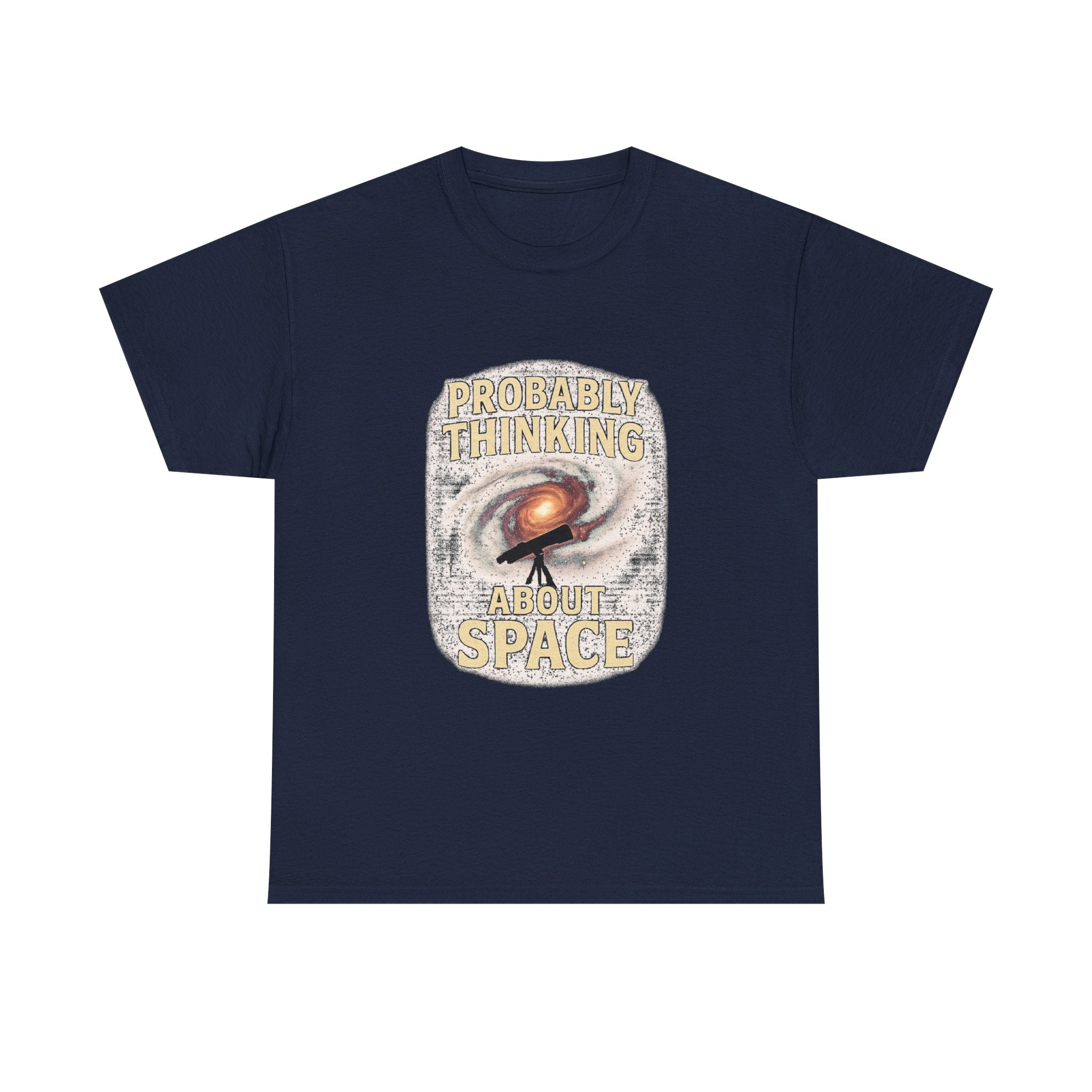 Astronomy Nerd Probably Thinking About Space T-Shirt
