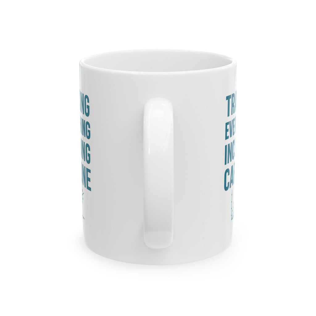 Epidemiologist Tracking Everything Including Coffee Intake Coffee Mug | Coffee Lover Gift | Ceramic Mug