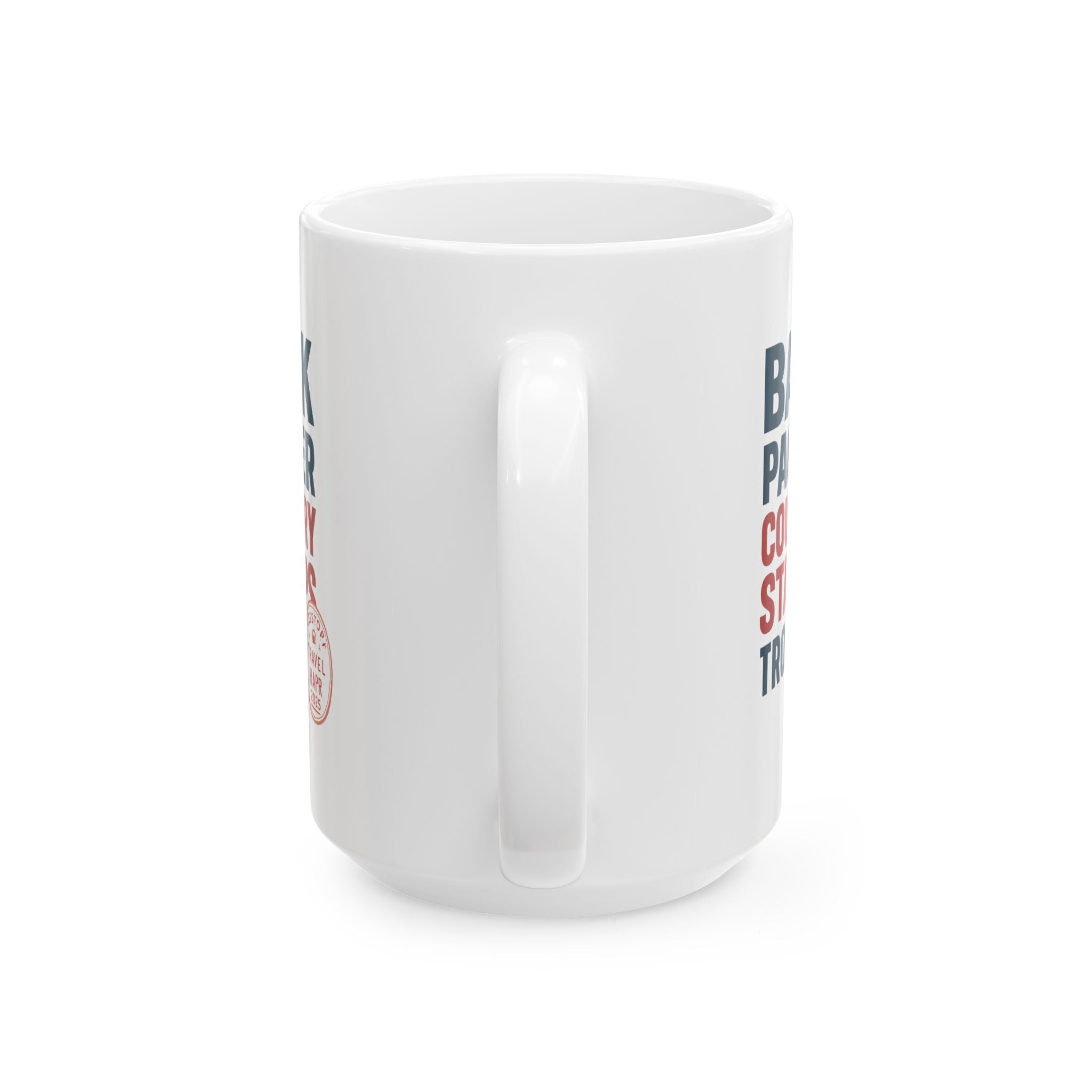 Backpacker Country Stamps Are My Trophy Wall Coffee Mug | Unique Gift | Ceramic Mug