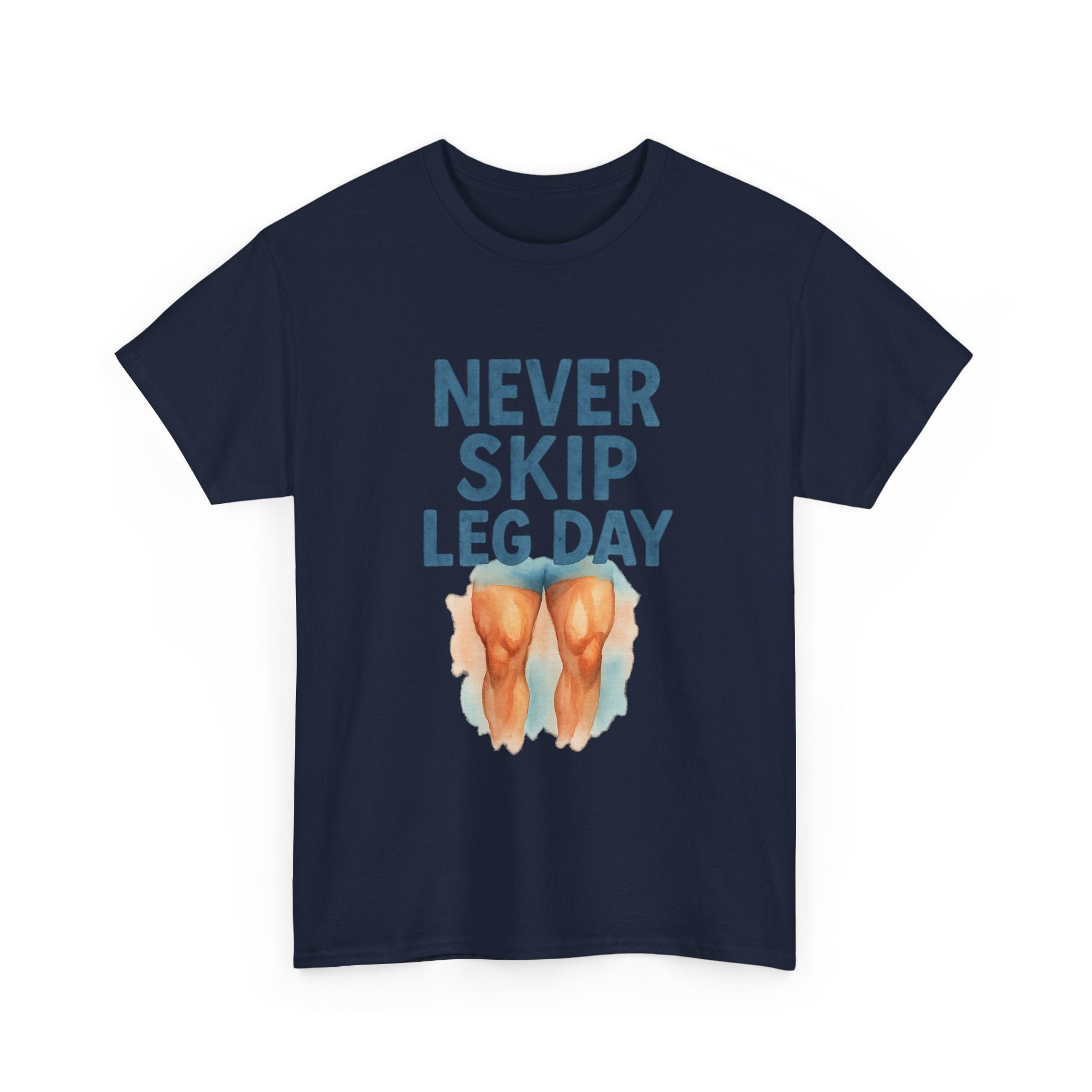 Leg Day Is The Best Day Said No One T-Shirt | Funny Gym Humor | Graphic Tee