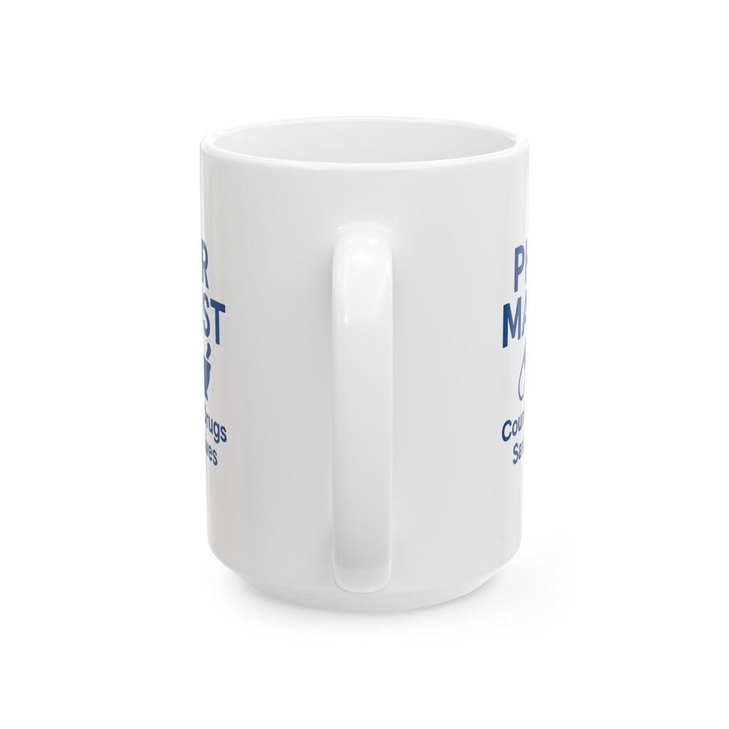 Pharmacist Counting Drugs Saving Lives Ceramic Mug