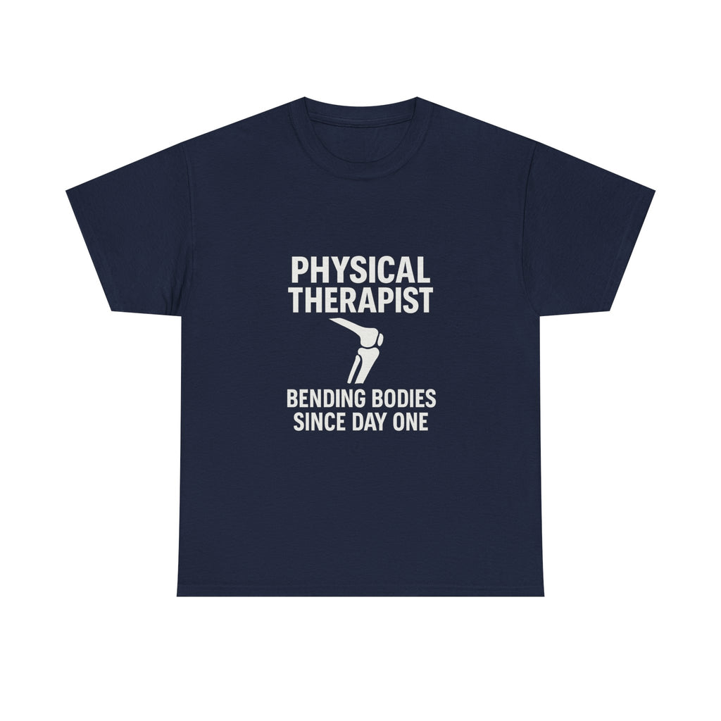 Physical Therapist Bending Bodies Since Day One T-Shirt | Unique Gift | Graphic Tee