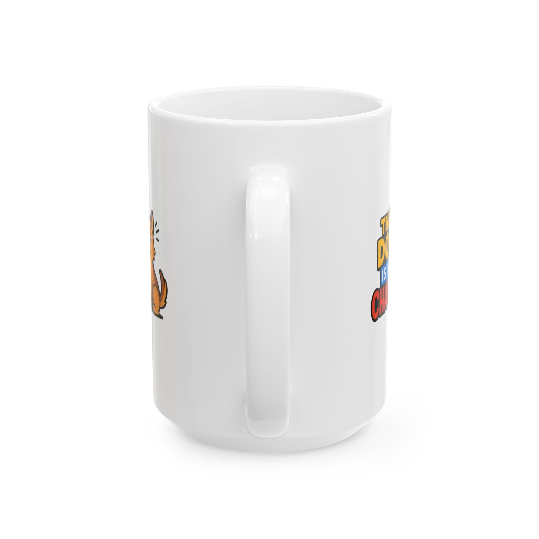 The Dog Is In Charge Here Coffee Mug | Funny Dog Lover | Ceramic Mug