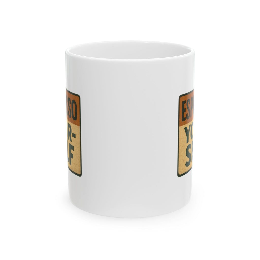 Always Espresso Yourself Coffee Mug | Funny Coffee Pun Gift | Ceramic Mug