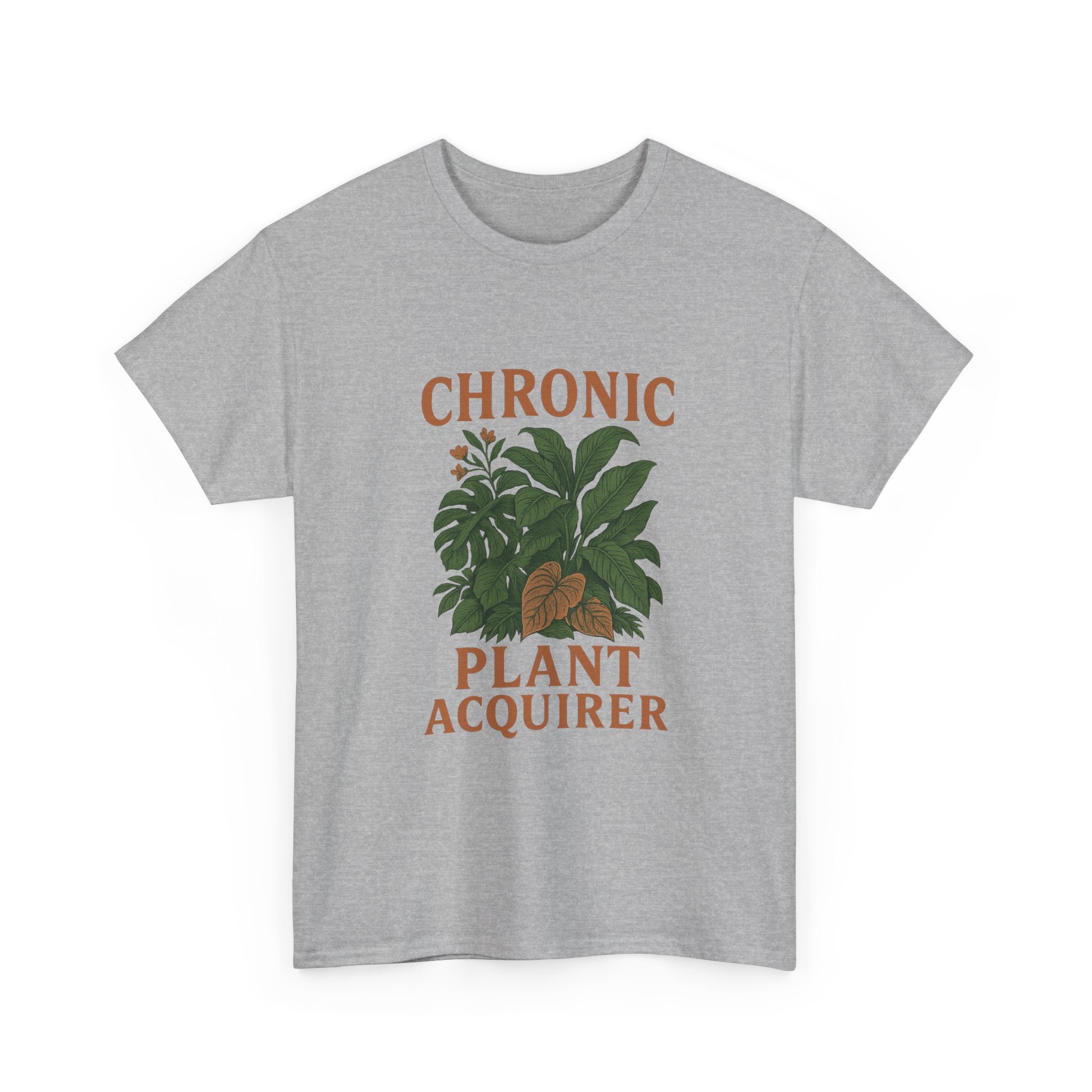 Chronic Plant Acquirer T-Shirt | Unique Gift | Graphic Tee