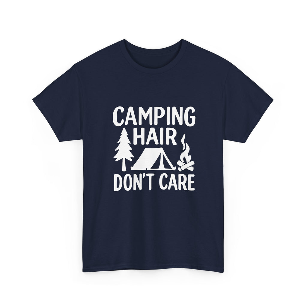 Camping Hair Dont Care Outdoors T-Shirt | Unique Gift | Graphic Tee