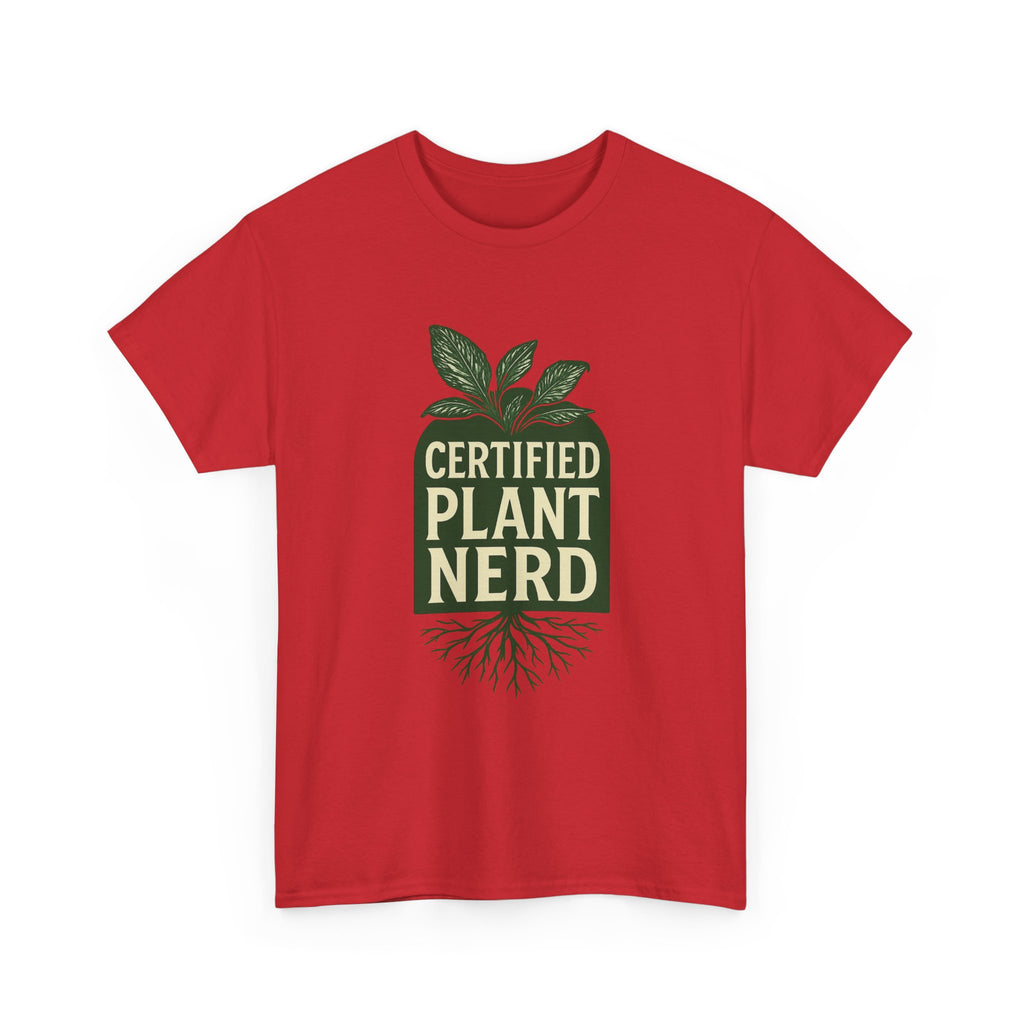 Certified Plant Nerd T-Shirt | Unique Gift | Graphic Tee