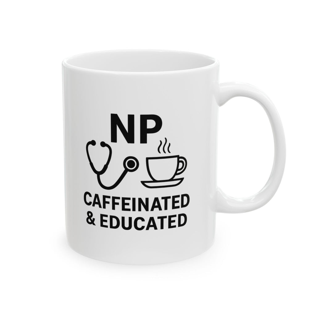 Nurse Practitioner Caffeinated And Educated Coffee Mug | Cat Lover Gift | Ceramic Mug