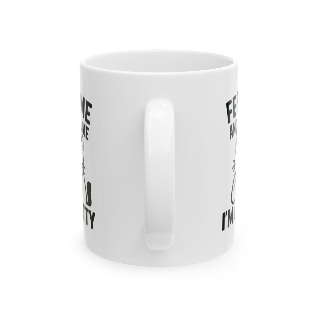 Feed Me And Tell Me Im Pretty Cat Coffee Mug | Funny Cat Gift | Ceramic Mug
