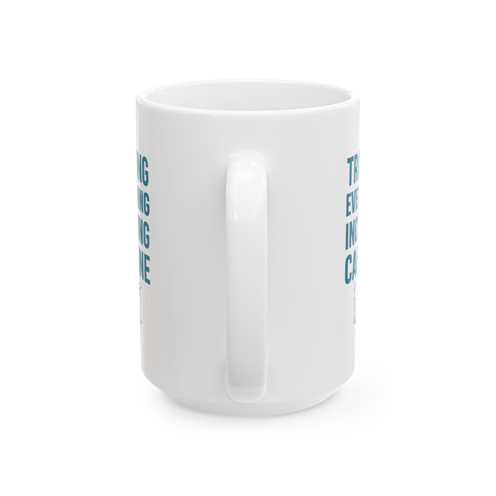 Epidemiologist Tracking Everything Including Coffee Intake Coffee Mug | Coffee Lover Gift | Ceramic Mug