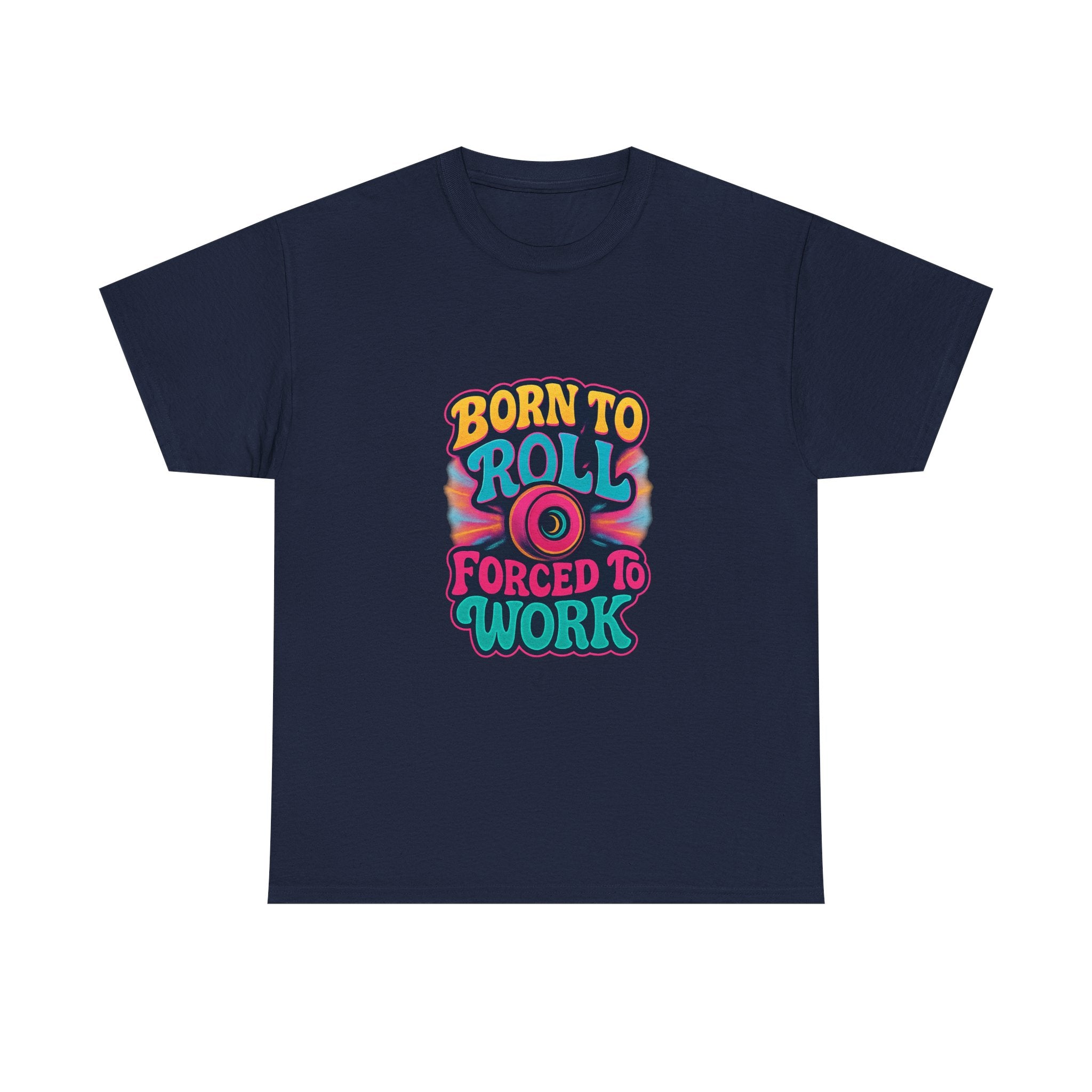 Roller Skater Born To Roll Forced To Work T-Shirt