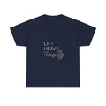 Lift Heavy Things It Helps T-Shirt | Weightlifting Gift | Graphic Tee