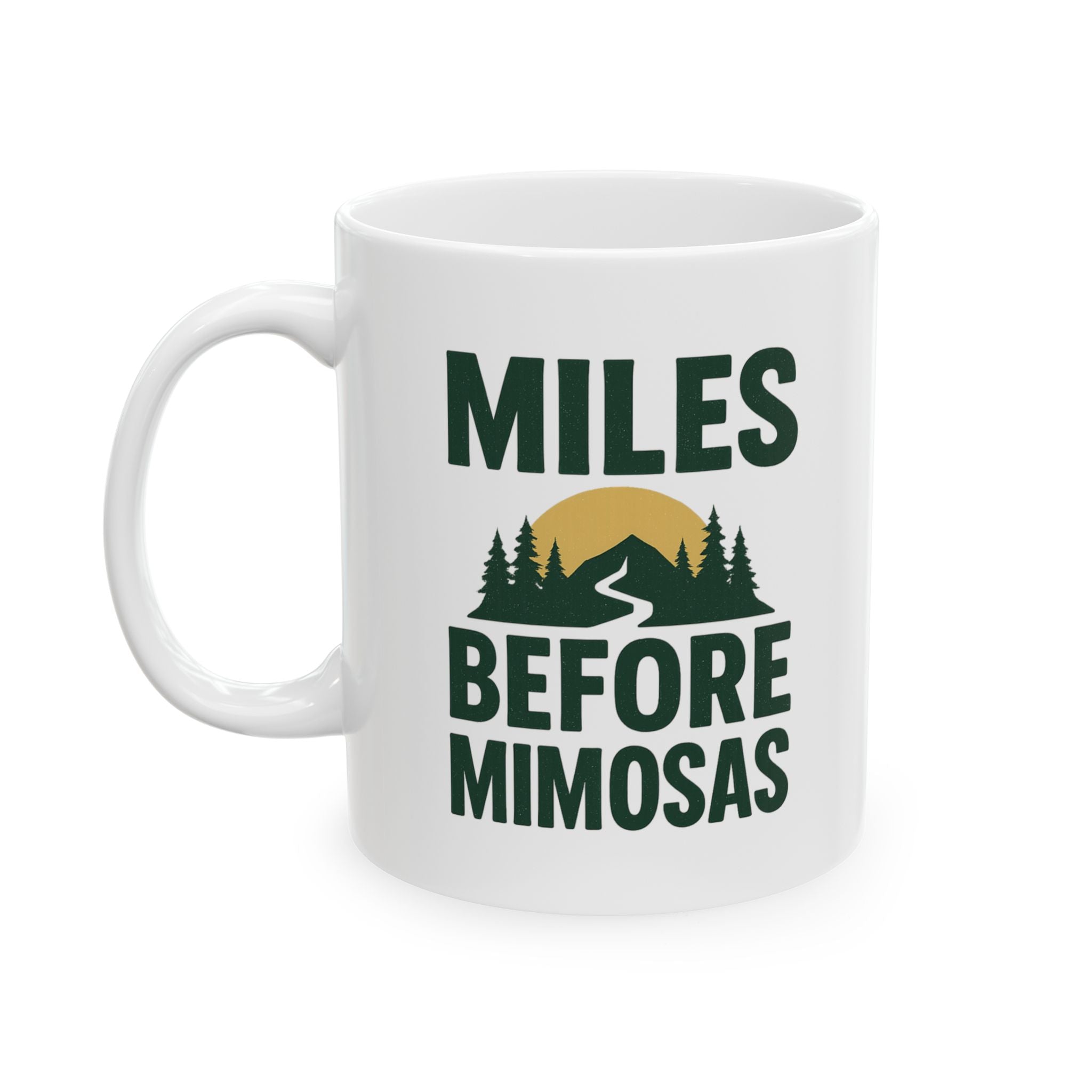 Trail Runner Miles Before Mimosas Coffee Mug | Unique Gift | Ceramic Mug