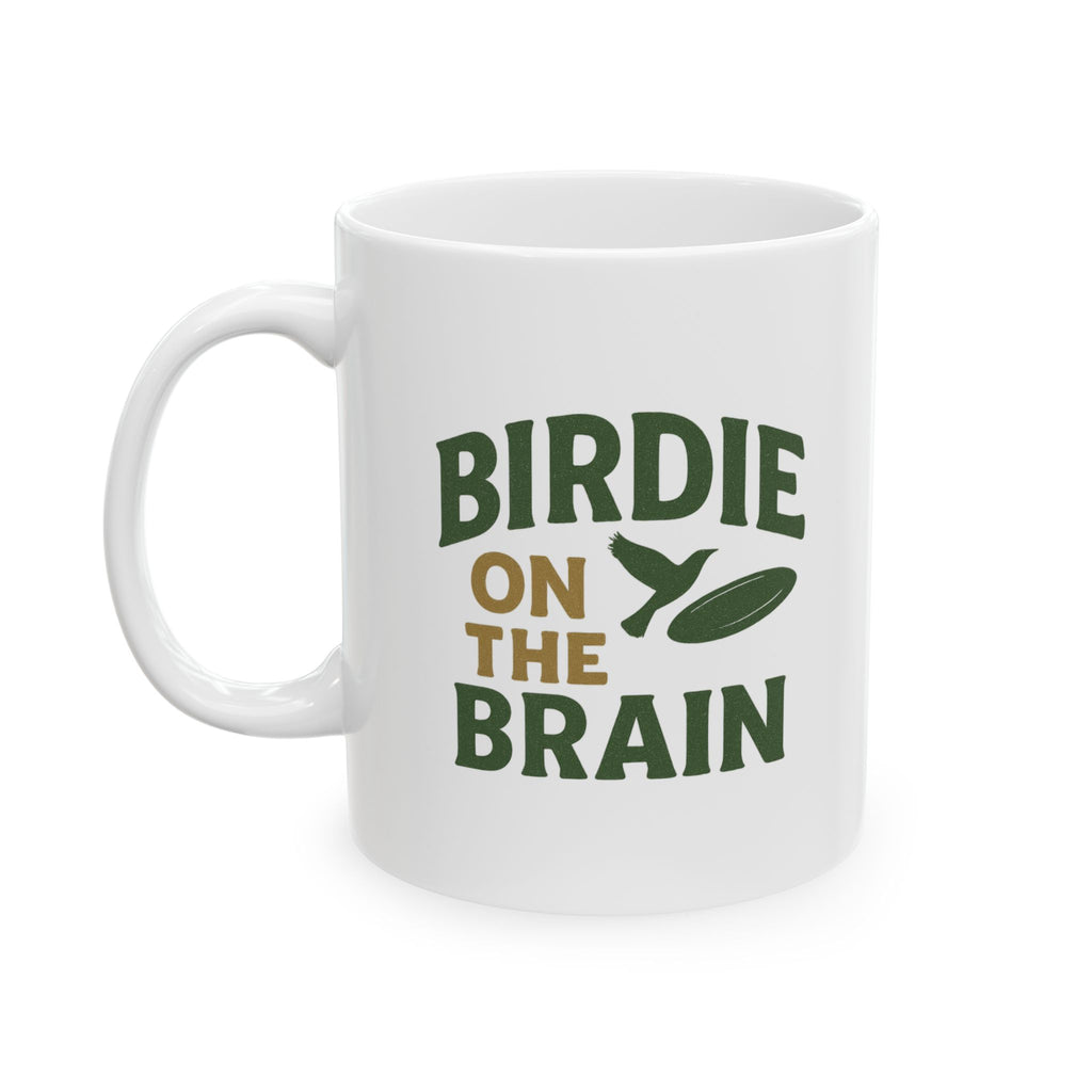 Disc Golfer Birdie On The Brain Coffee In Hand Coffee Mug | Coffee Lover Gift | Ceramic Mug