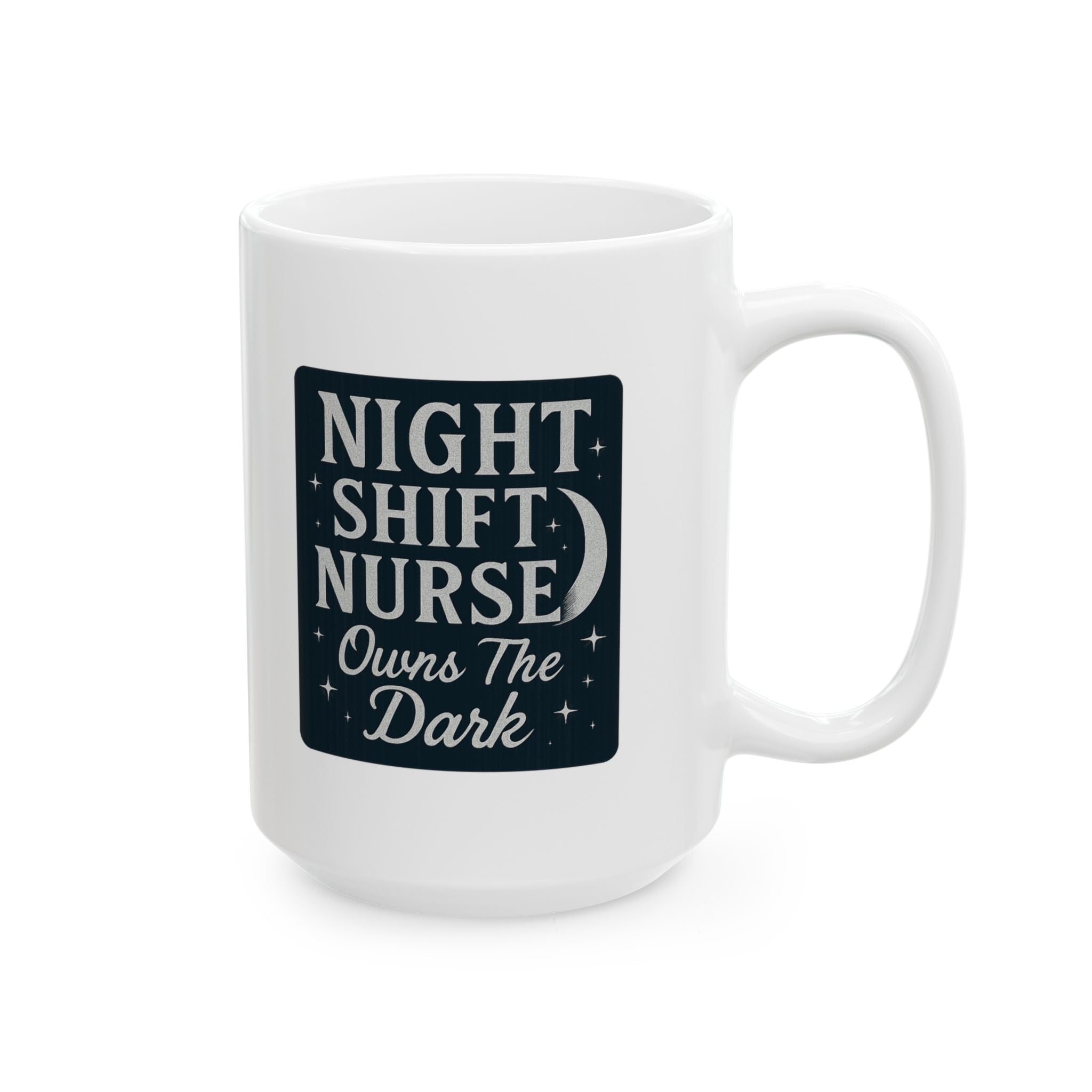Night Shift Nurse Owns The Dark Ceramic Mug