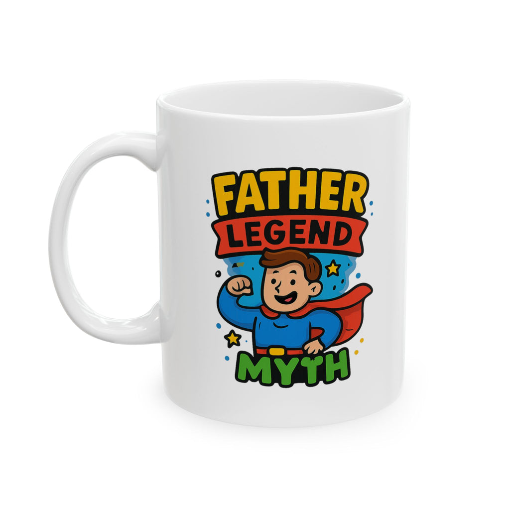 Father The Man The Myth The Legend Coffee Mug | Funny Dad Gift | Ceramic Mug