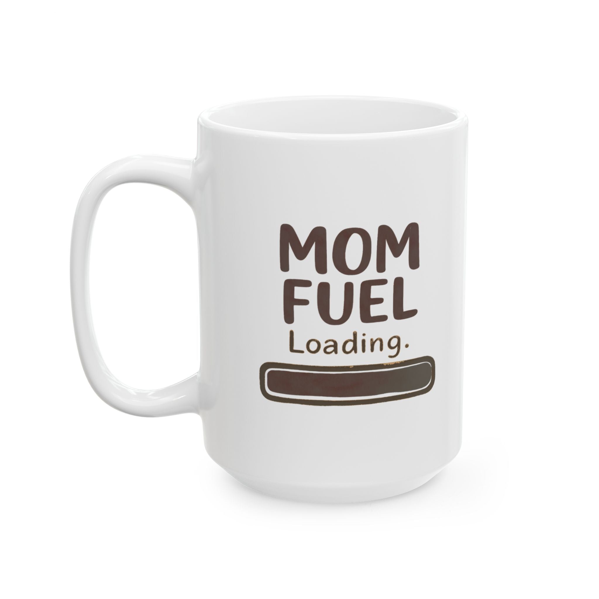 Mom Fuel In Progress Step Away Coffee Mug | Funny Mom Coffee Gift | Ceramic Mug