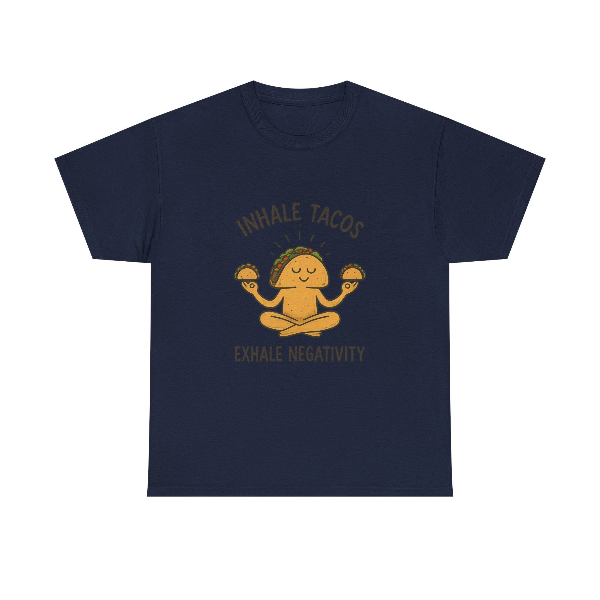 Inhale Tacos Exhale Negativity Foodie T-Shirt | Unique Gift | Graphic Tee