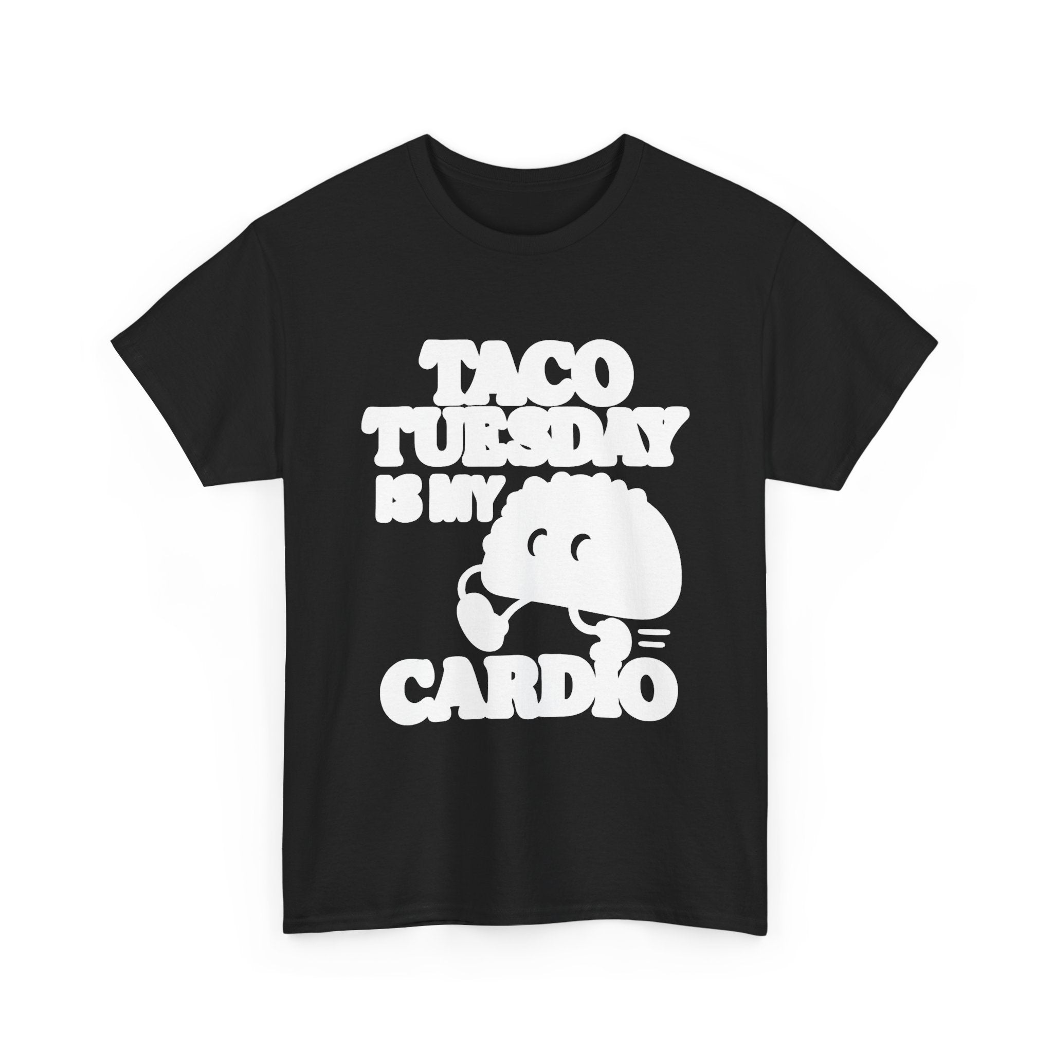 Taco Tuesday Is My Cardio Foodie T-Shirt | Unique Gift | Graphic Tee