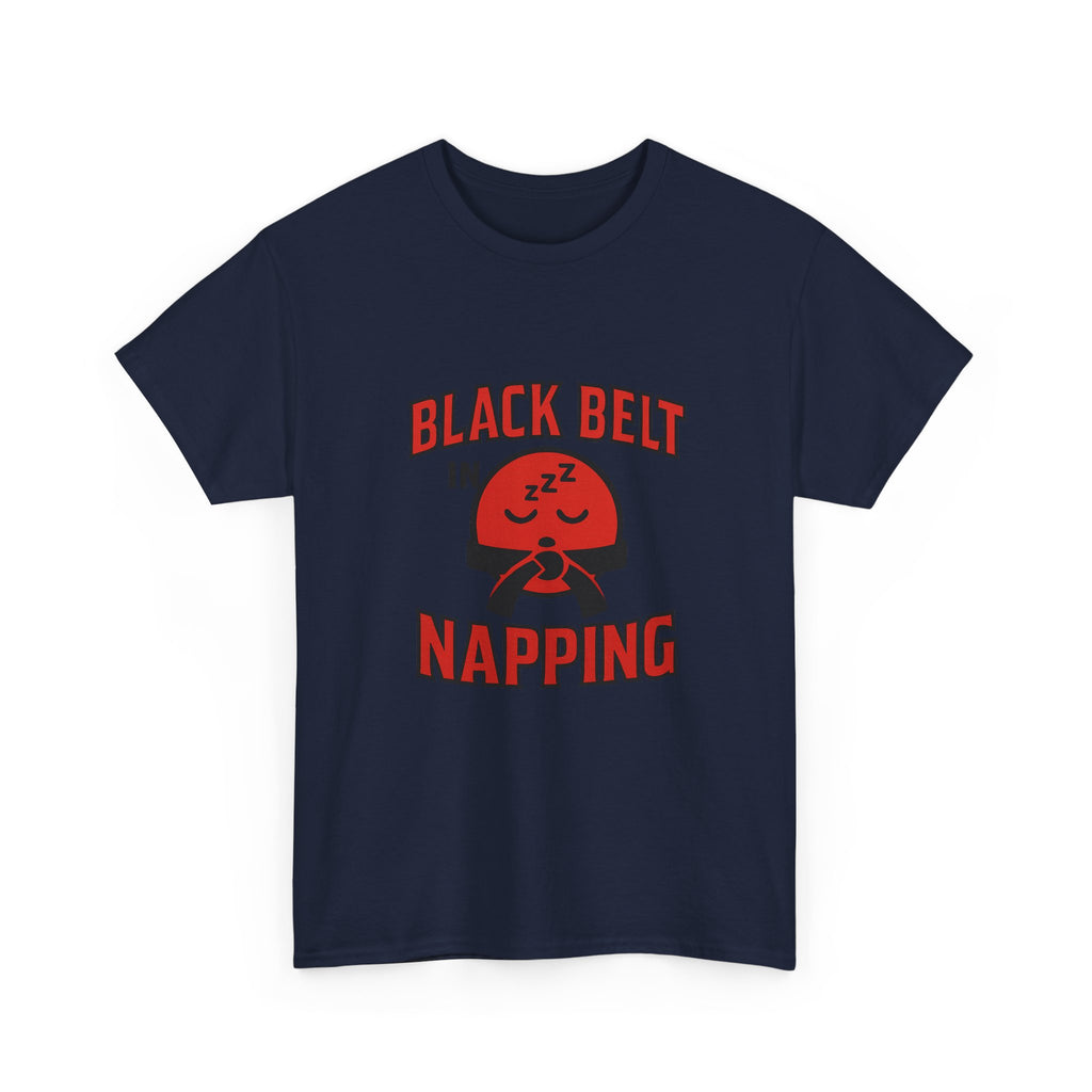 Black Belt In Napping T-Shirt | Unique Gift | Graphic Tee