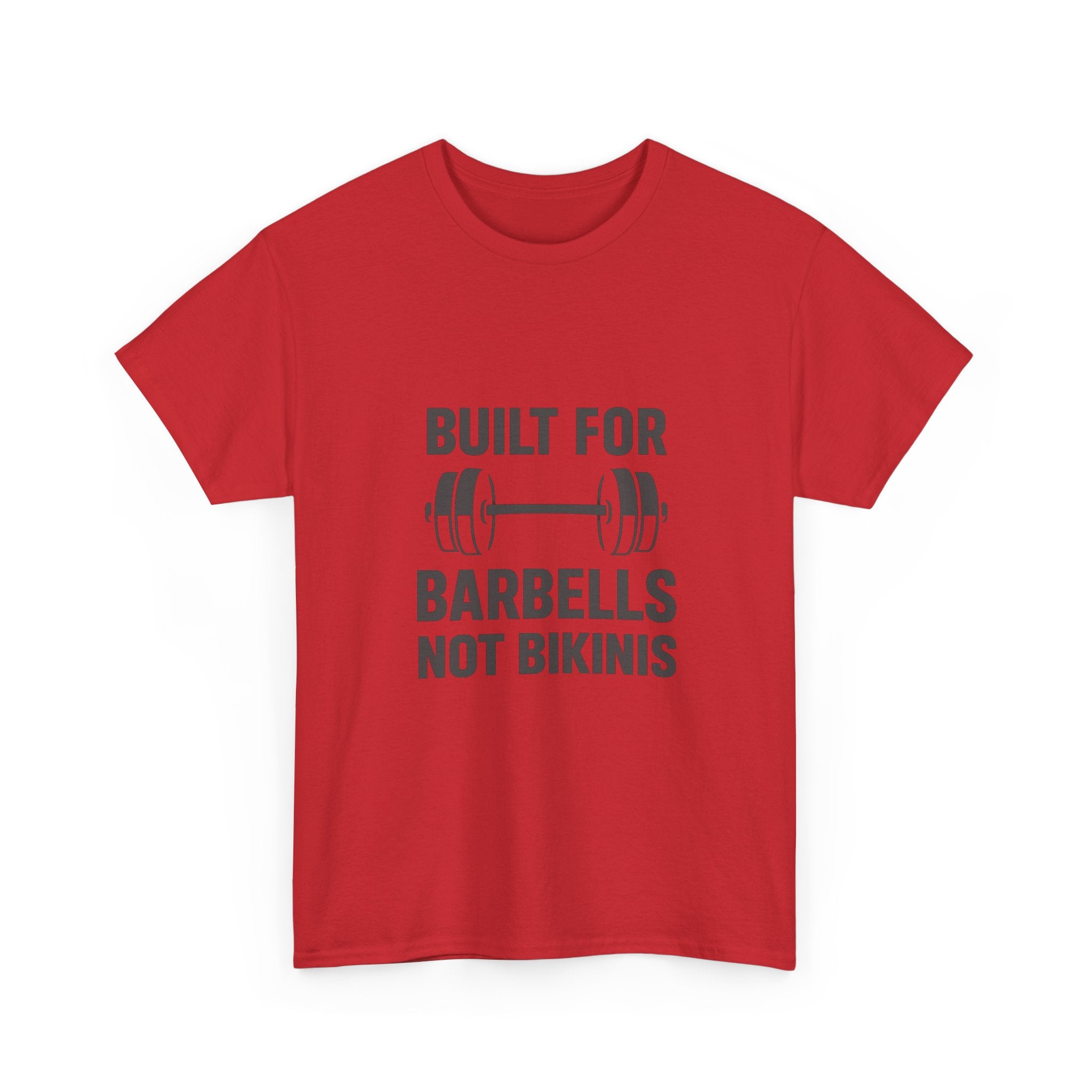Powerlifter Built For Barbells Not Bikinis T-Shirt | Unique Gift | Graphic Tee
