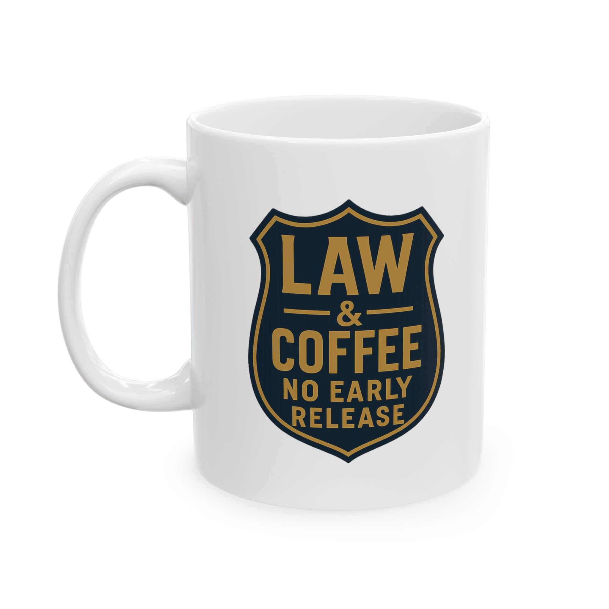 Probation Officer Law And Coffee No Early Release Coffee Mug | Coffee Lover Gift | Ceramic Mug