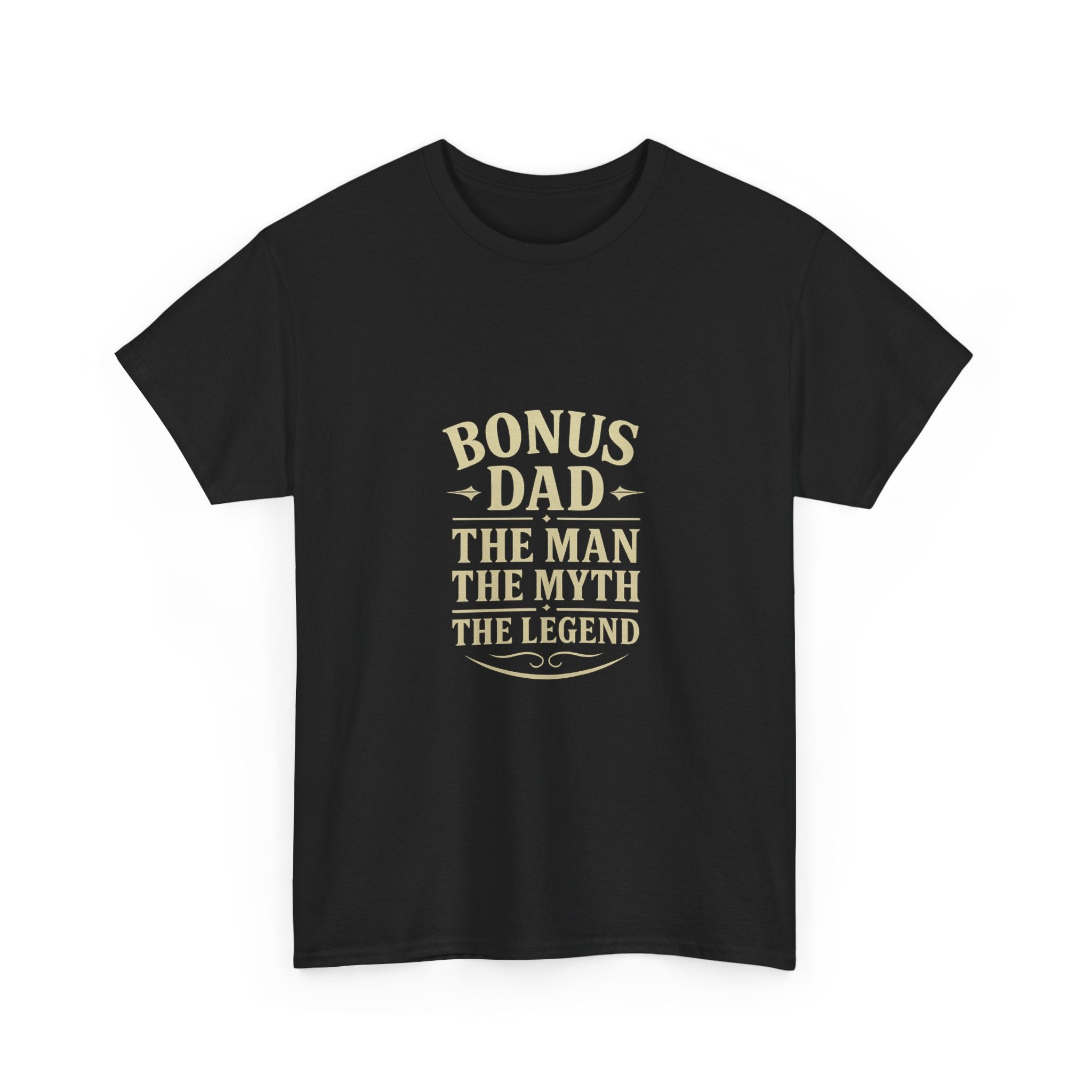 Bonus Dad The Man The Myth T-Shirt | Gift for Dad | Graphic Tee