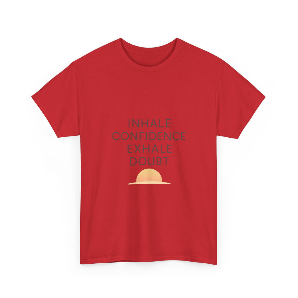 Inhale Confidence Exhale Doubt Motivational T-Shirt | Unique Gift | Graphic Tee
