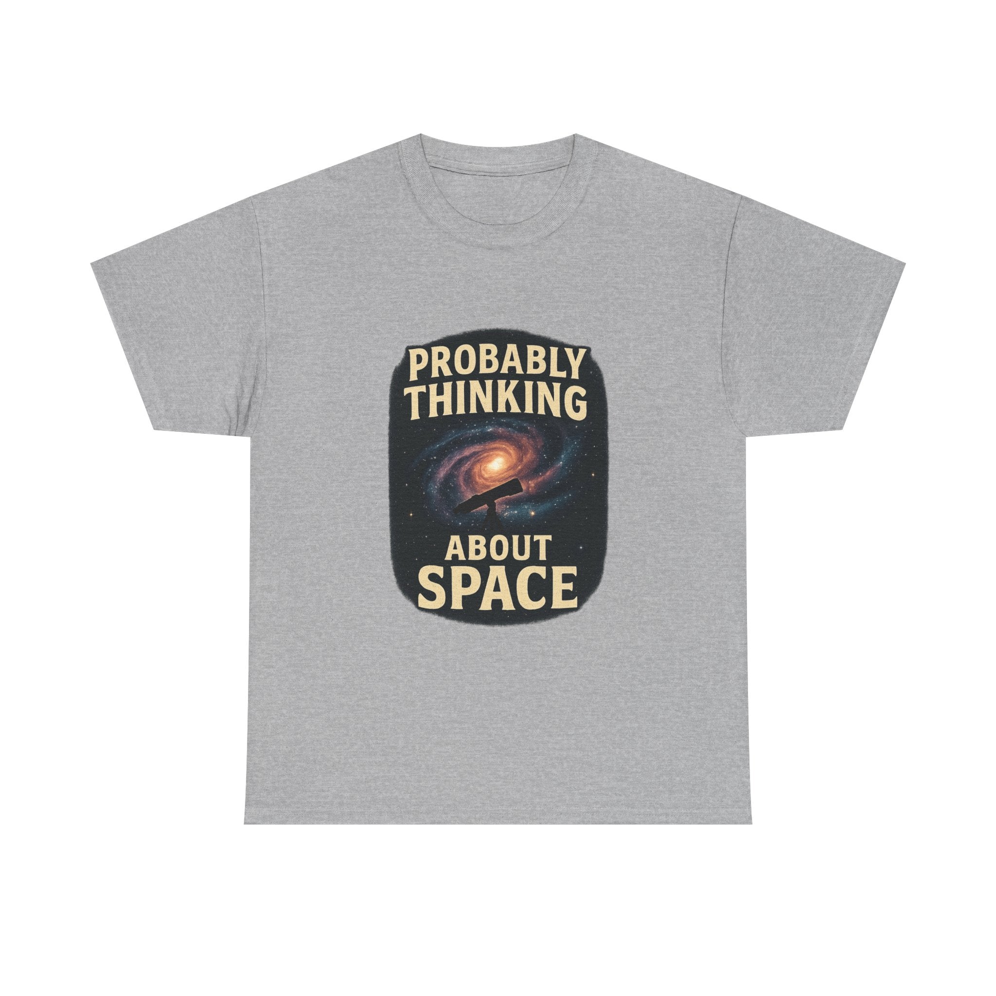 Astronomy Nerd Probably Thinking About Space T-Shirt