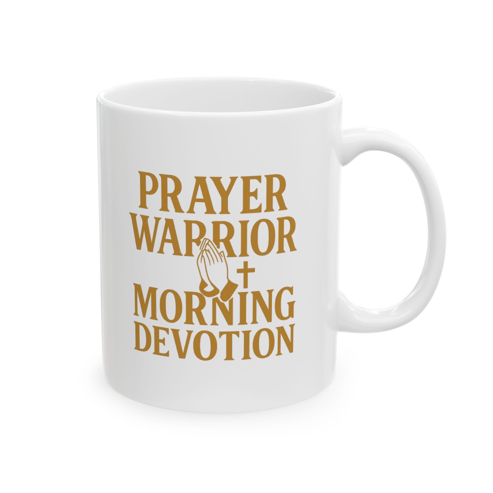 Prayer Warrior Morning Devotion Coffee Mug | Unique Gift | Ceramic Mug