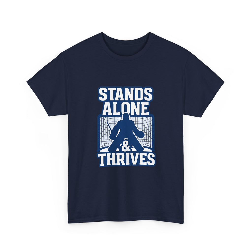 Goalie Mom My Kid Stands Alone And Thrives T-Shirt | Gift for Mom | Graphic Tee