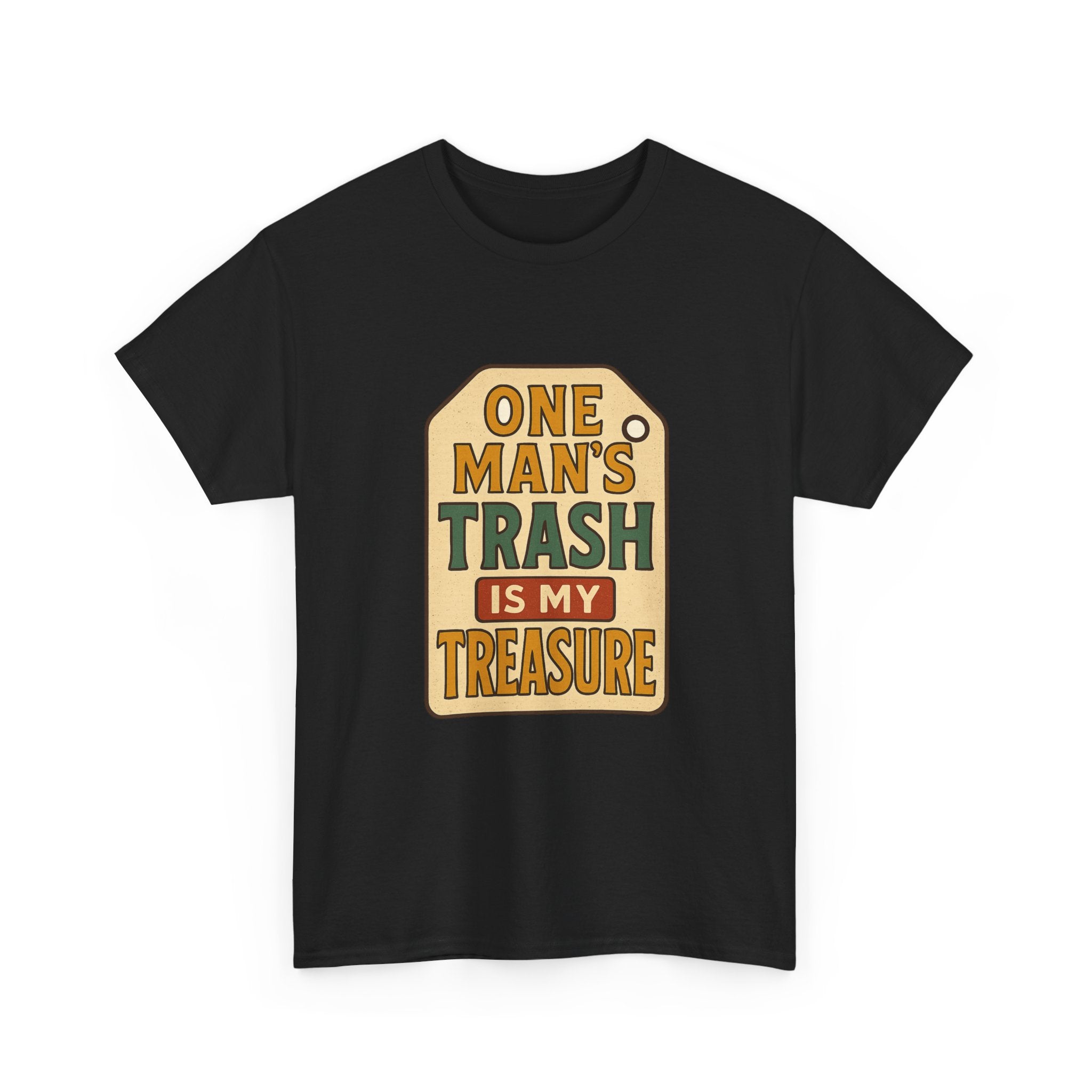 Thrift Shopper One Man's Trash Is My Treasure T-Shirt