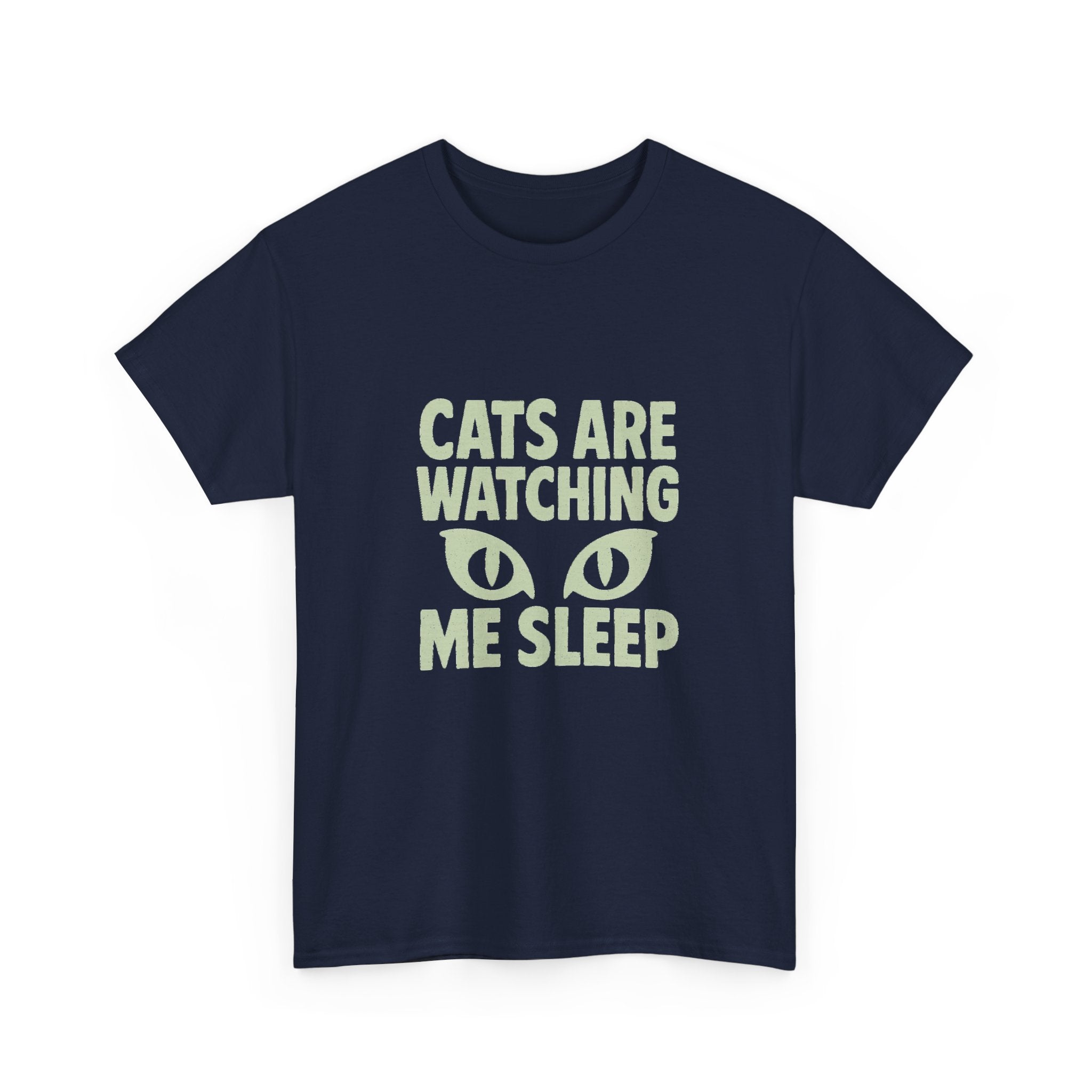 Dog Person Cats Are Watching Me Sleep T-Shirt | Cat Lover Gift | Graphic Tee