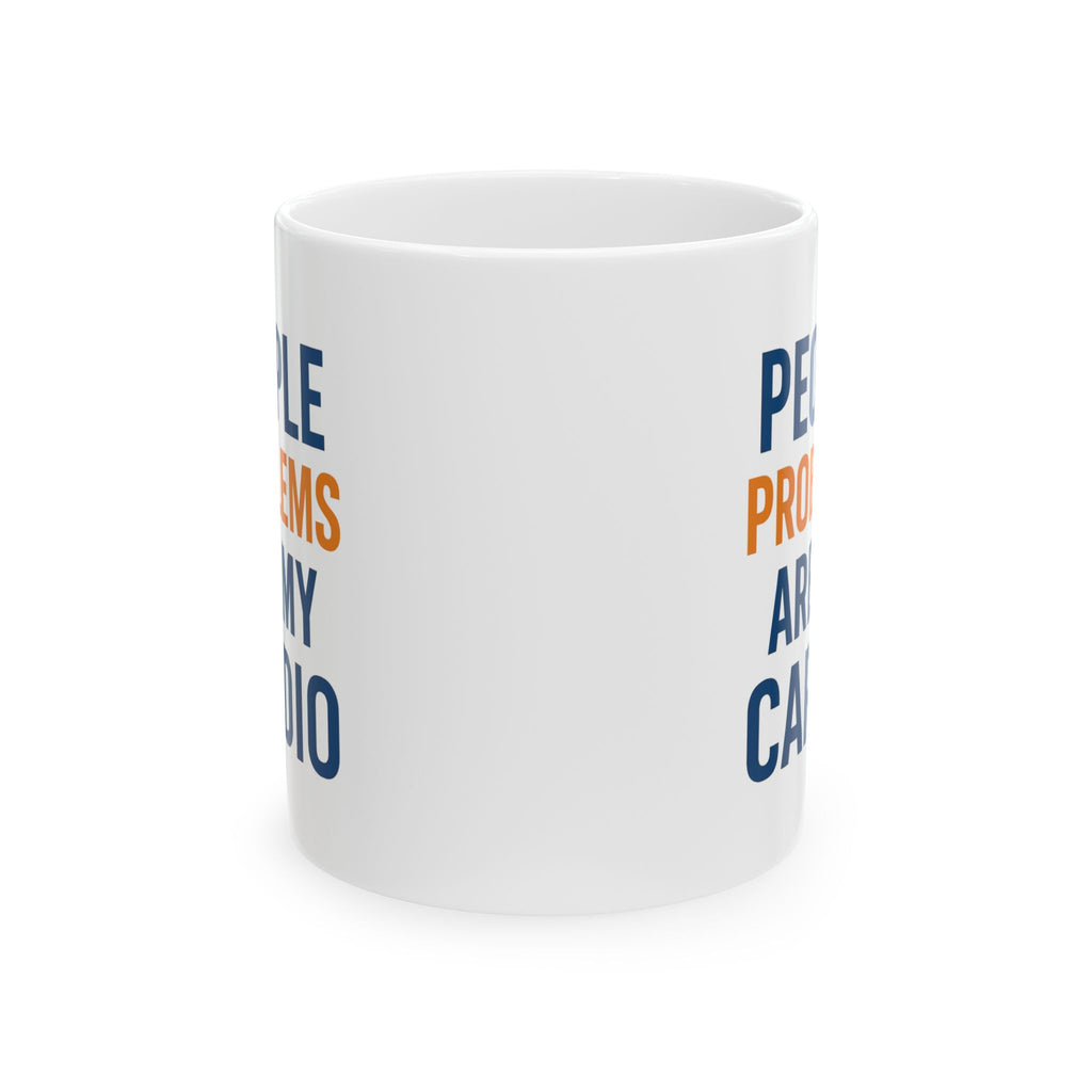 HR Manager People Problems Are My Cardio Coffee Mug | Unique Gift | Ceramic Mug