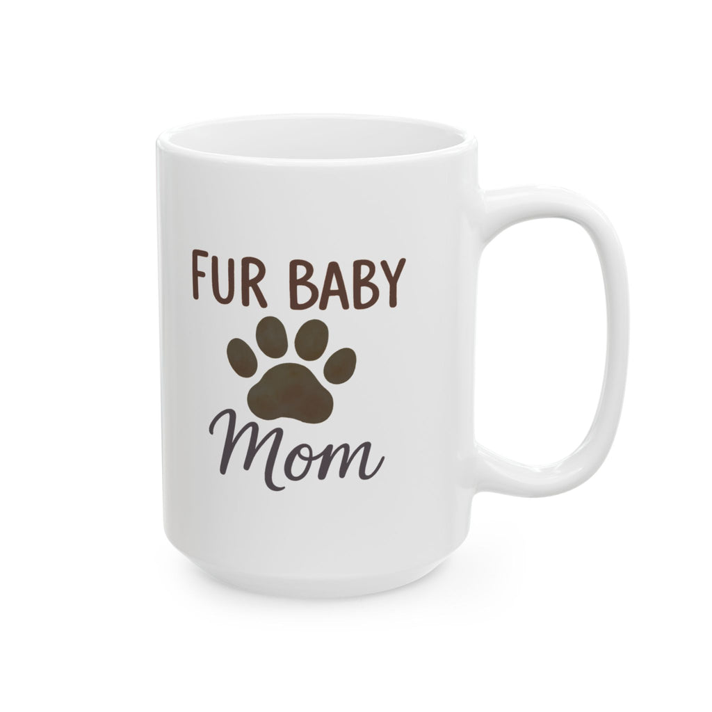 Fur Babies Over Everything Coffee Mug | Pet Parent Humor | Ceramic Mug