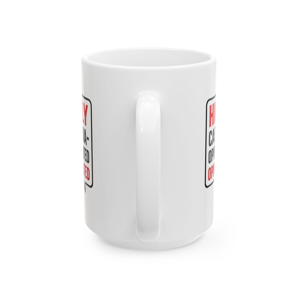 Highly Caffeinated Highly Opinionated Coffee Mug | Unique Gift | Ceramic Mug