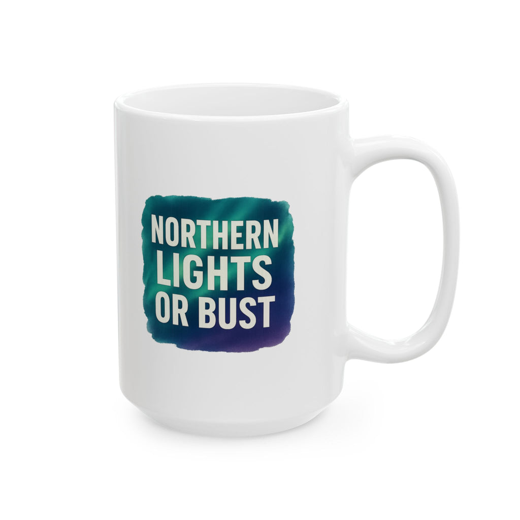 Iceland Addict Northern Lights Or Bust Coffee Mug | Unique Gift | Ceramic Mug
