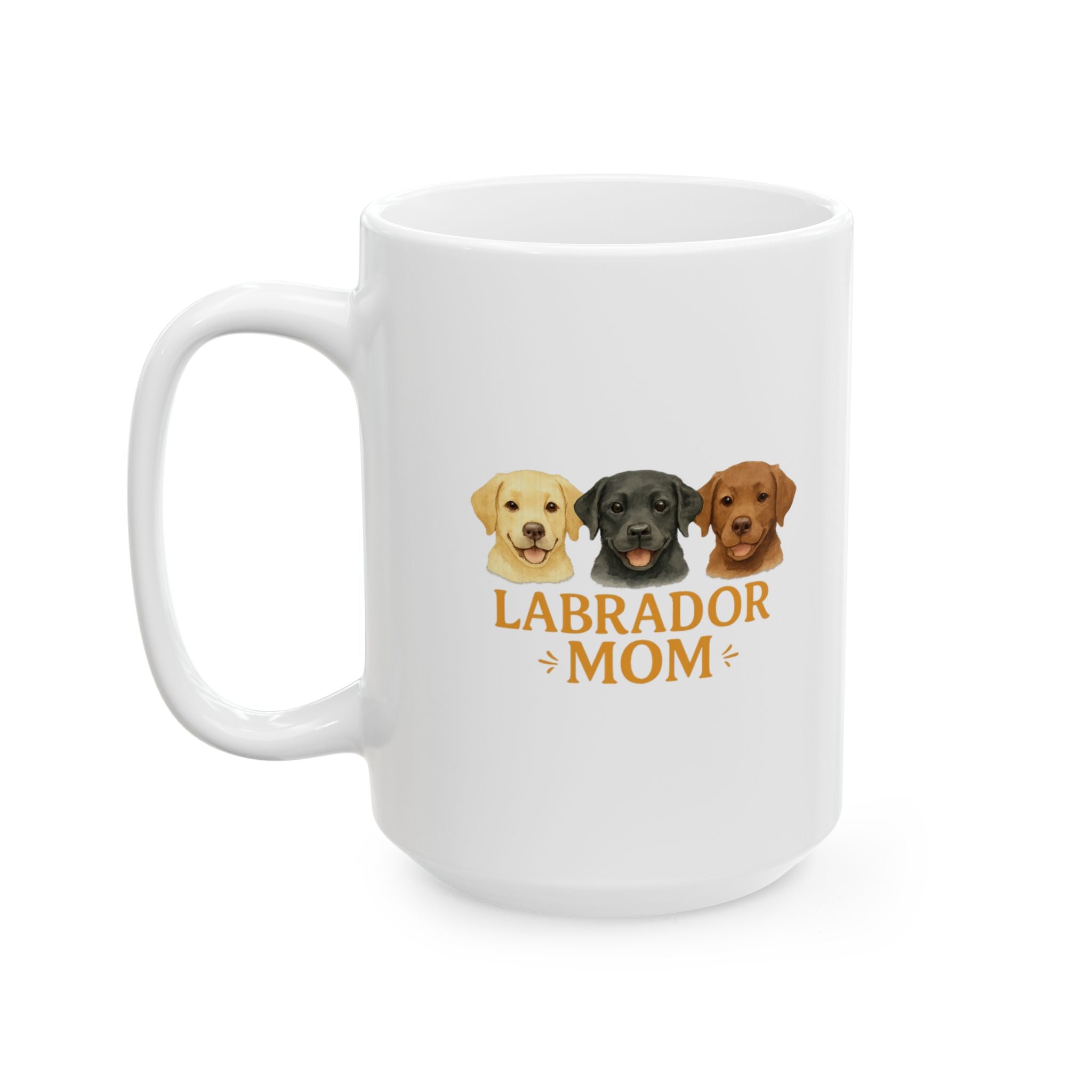 Labrador Mom Yellow Black Chocolate All Of Them Ceramic Mug