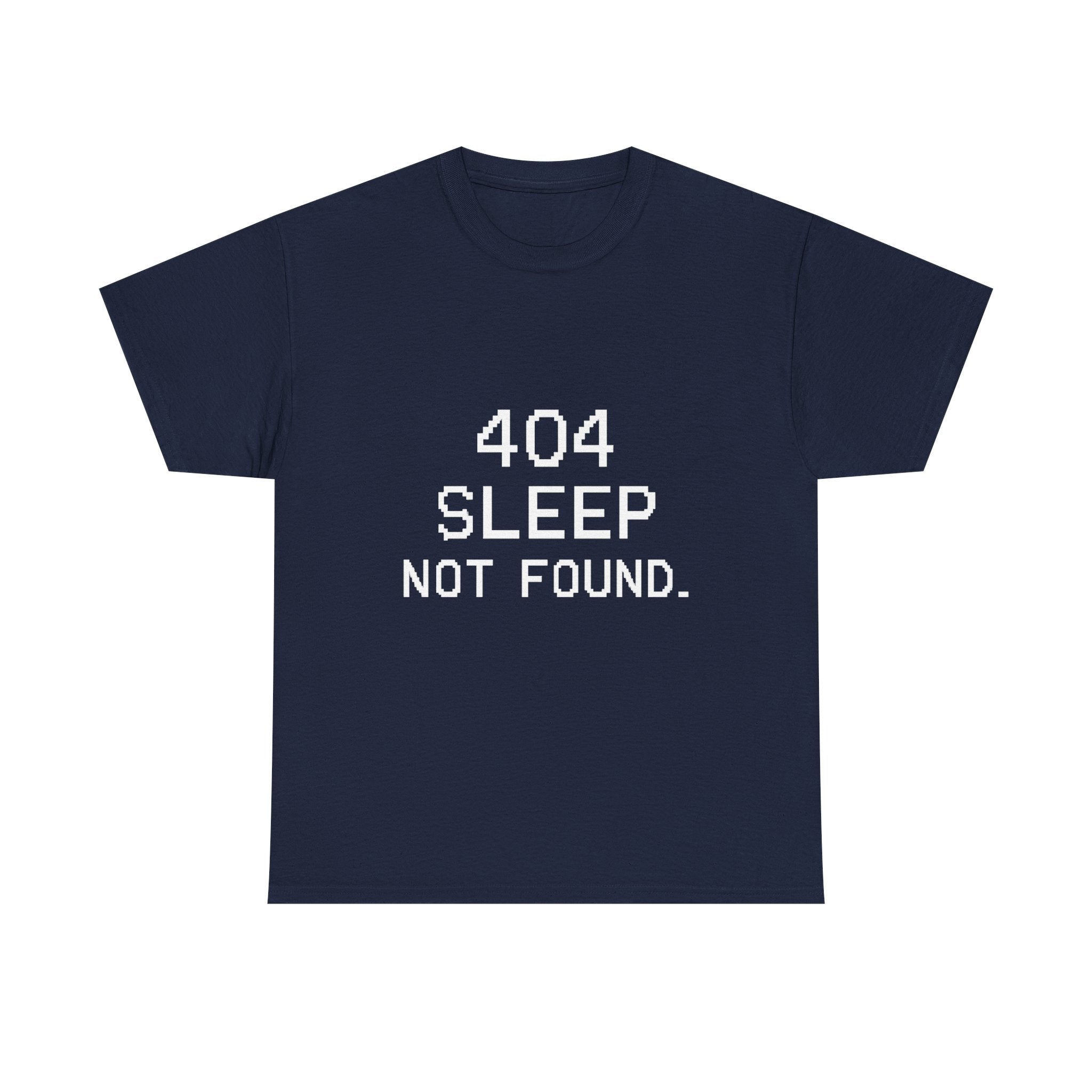 404 Sleep Not Found Programmer T-Shirt | Programmer Gift | Graphic Tee