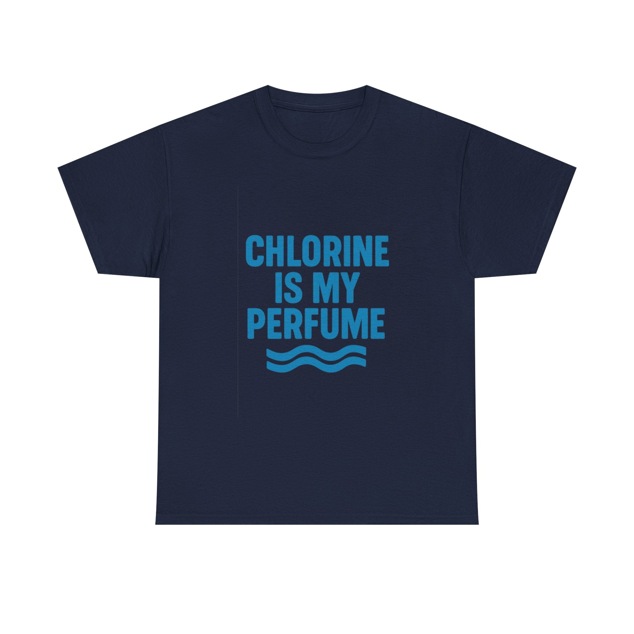 Swimmer Chlorine Is My Perfume T-Shirt | Unique Gift | Graphic Tee